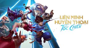 Liên Minh Tốc Chiến đầy sức hút