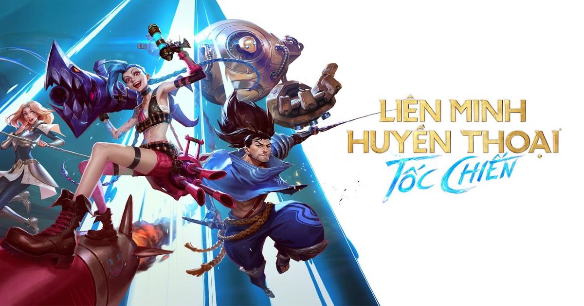 Liên Minh Tốc Chiến đầy sức hút