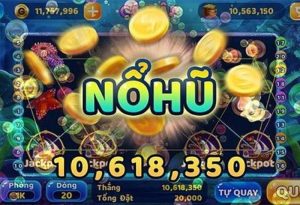 Chơi nổ hũ tặng code tân thủ không giới hạn