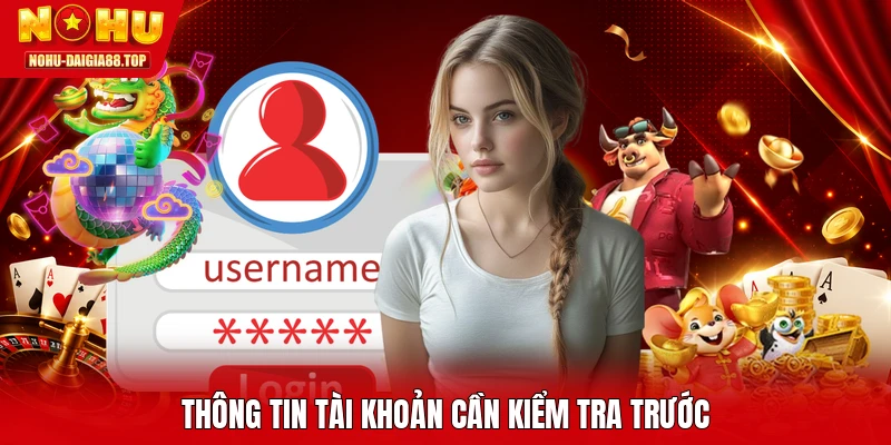 Thông tin tài khoản cần kiểm tra trước